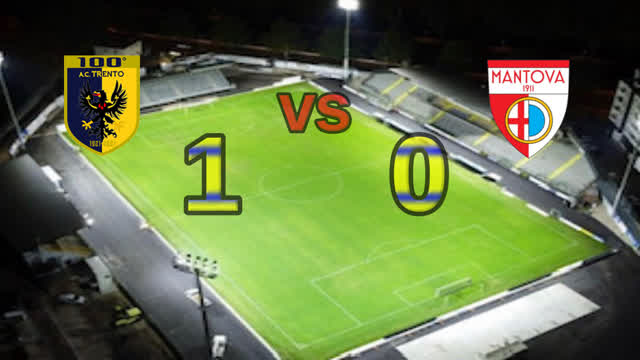 trento vs mantova 1-0