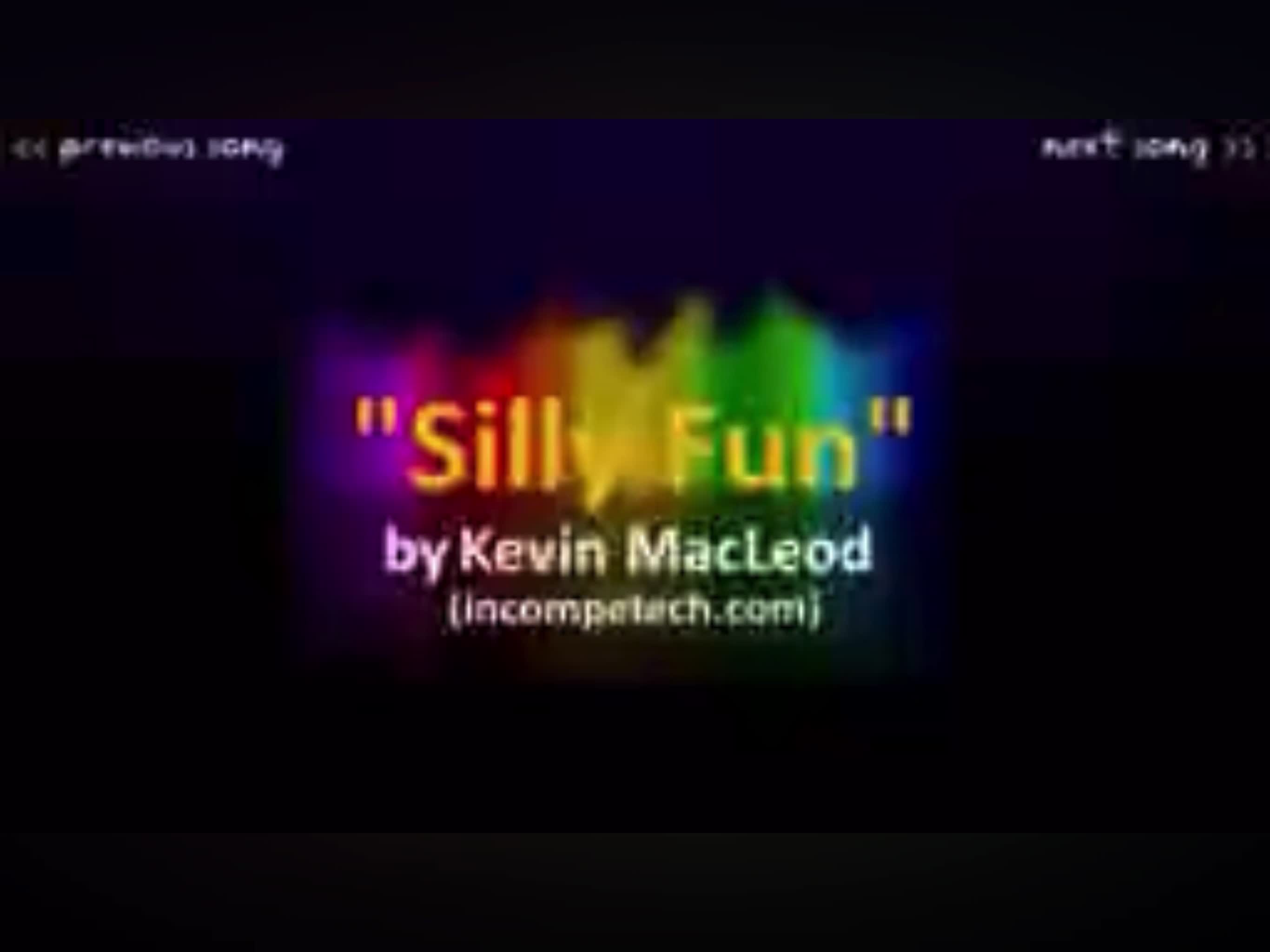 Silly fun by Kevin McLeod toaster quality