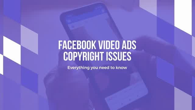 Facebook Video Ads Copyright Issues