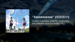 [ ♪ ] “Zenzenzense” (前前前せ) [Cover]