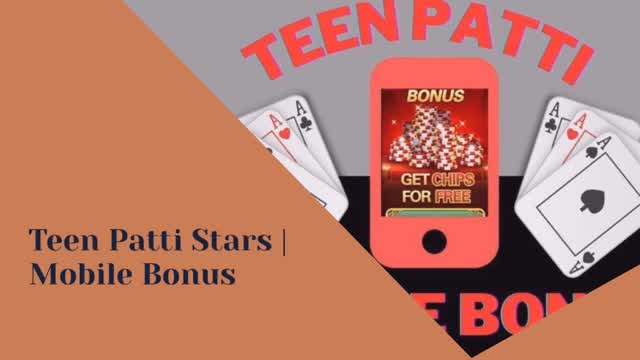 Teen Patti Stars  Mobile Bonus