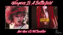 Weapons Is A Battlefield(Rae Smashups)- Ava Max VS Pat Benatar