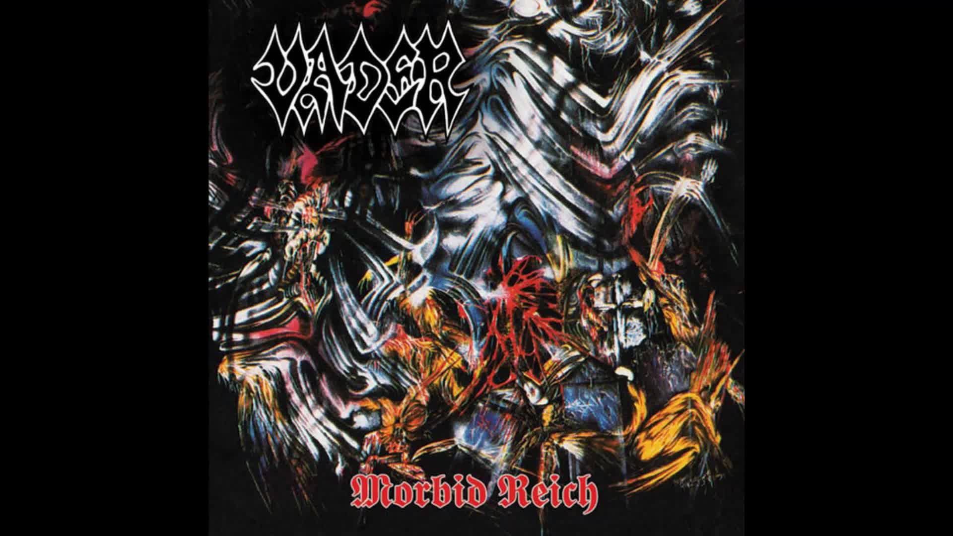 Vader - Morbid Reich (Full Album Stream) Vader - Morbid Reich (Full Album Stream)
