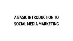 4. A Basic Introduction to Social Media Marketing