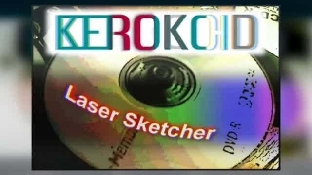Kerokoid - Laser Sketcher