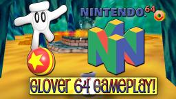 Glover 64 Review / Gameplay On Nintendo 64 (Old Video)