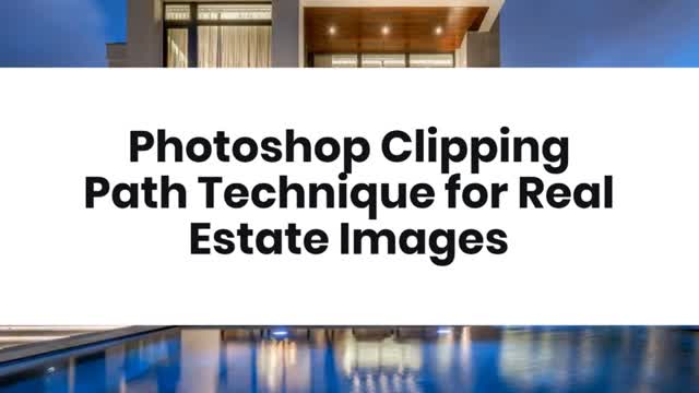 Photoshop Clipping Path Technique for Real Estate Images
