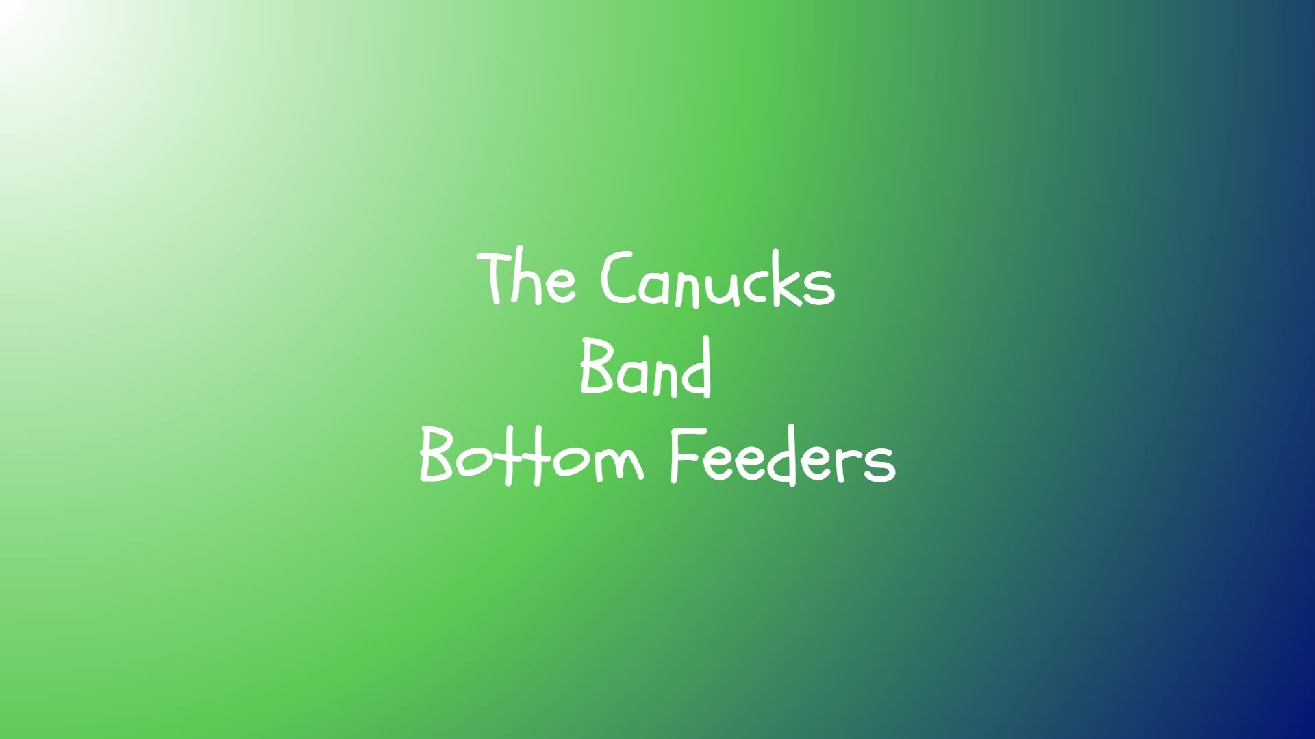 The Canucks Band (Bottom Feeders) [Unofficial Audio]