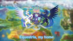 Equestrian Patriotic Song Equestria, the Land I Love