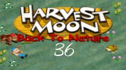 Let´s Play Harvest Moon: Back To Nature #36