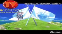 LocomaxTv Bolivia Semana Santa Anime 2023