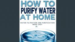 How Do I Purify Water?