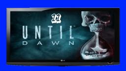 Until Dawn #11- Unter Beobachtung