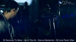 30 Seconds To Mars  - Up In The Air - Digital Mastermix