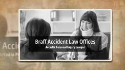 Accident Lawyer Arcadia - Braff Accident Law Offices (626) 538-5779