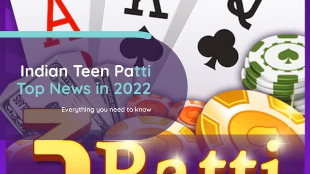 Indian Teen Patti Top News in 2022