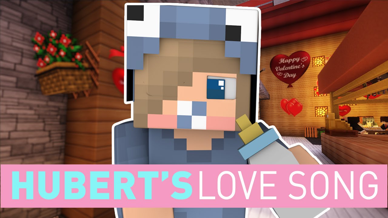 Huberts Love Song (Minecraft Song) ♪ - ItsFunneh