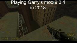 Playing Garrys mod 9 in 2018