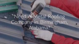 Discount Metal Roofing in Birmingham, Alabama