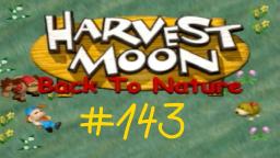 Let´s Play Harvest Moon: Back To Nature ★ 143 ★ Schließt der Supermarkt?