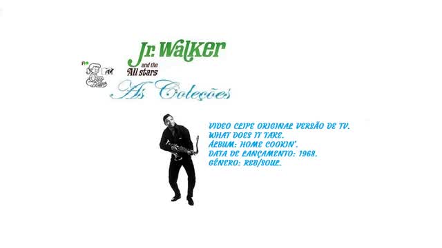 JUNIOR WALKER & THE ALL STARS _ WHAT DOES IT TAKE VIDEO CLIPE DE TV