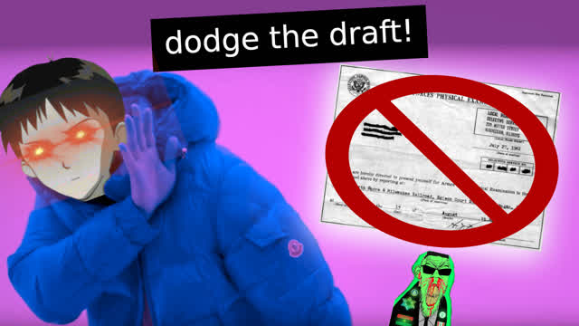 Top 5 BEST ways to dodge a military draft!