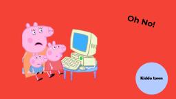 Daddy pig fixes the computer! KIDDO TOWN