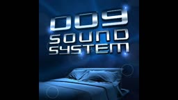 009 Sound System - Beat of the Moment