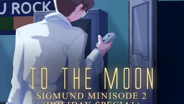 Playthrough - To The Moon - Sigmund Minisode 2 Playthrough - To The Moon - Sigmund Minisode 2