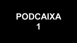 PODCAIXA 1