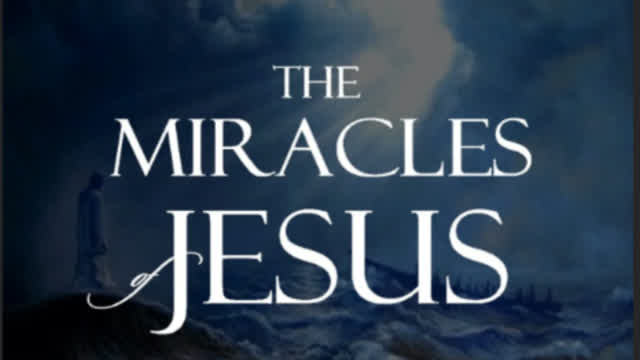 Jesus Miracles (1 of 4)- The Book of Matthew. (SCRIPTURE)