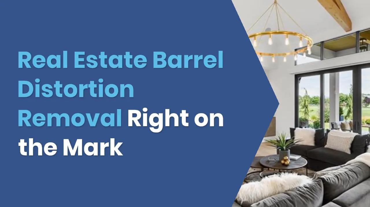 Real Estate Barrel Distortion Removal Right on the Mark