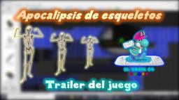 RESUBIDO DE YOUTUBE - Apocalipsis de esqueletos - Trailer - El Yoshi 64 Games