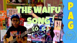 The Waifu Song (Original)