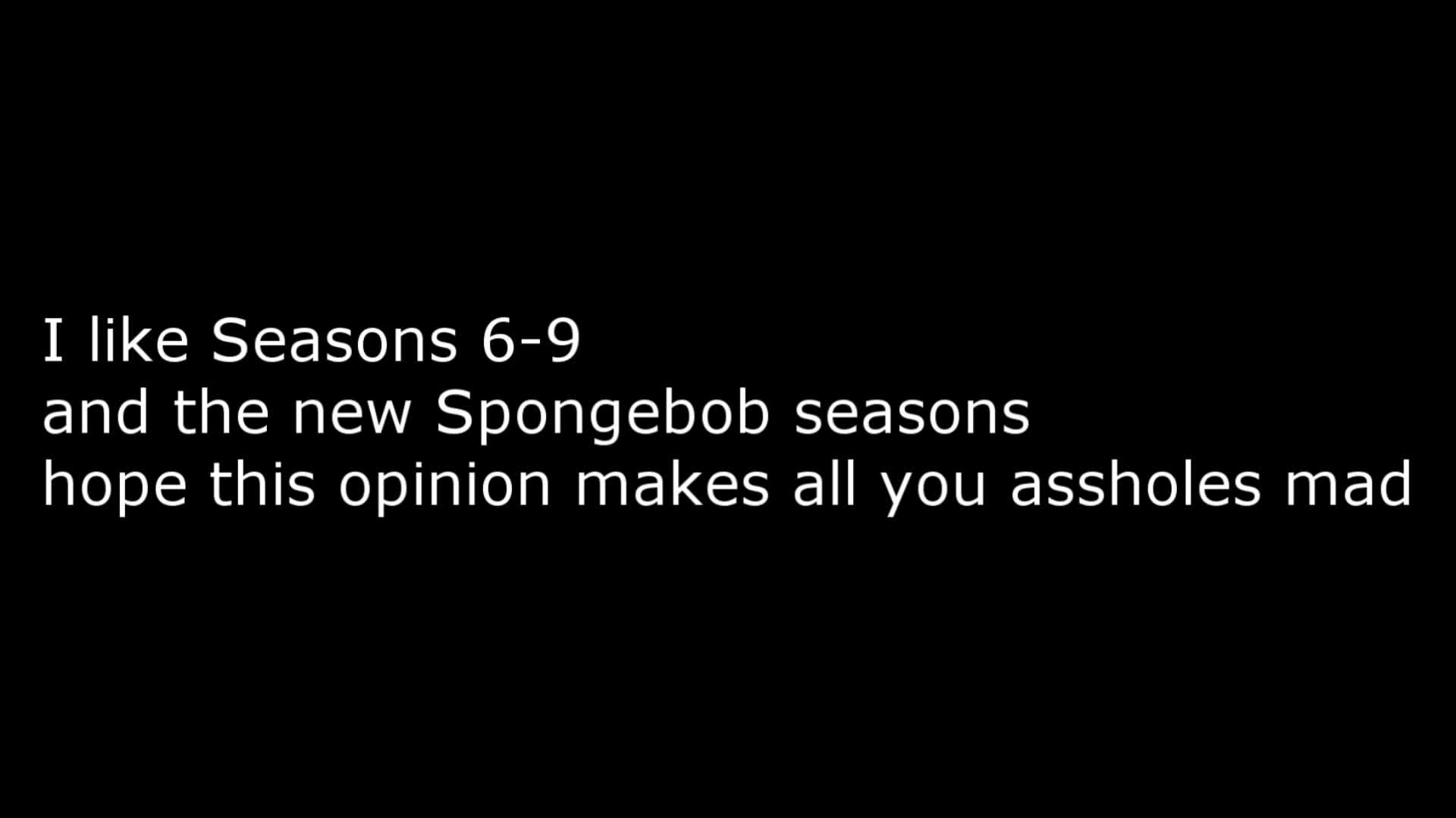 Message To Kai Lan, Wubbzy The Gerbil And SpongeBoomers Who Tell Me To Stop Watching New Spongebob Message To Kai Lan, Wubbzy The Gerbil And SpongeBoomers Who Tell Me To Stop Watching New Spongebob