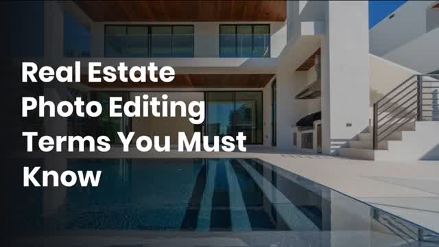 Real Estate Photo Editing Terms You Must Know