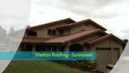 Top Roof Repairing in Sunnyvale - Shelton Roofing (408) 837-0388
