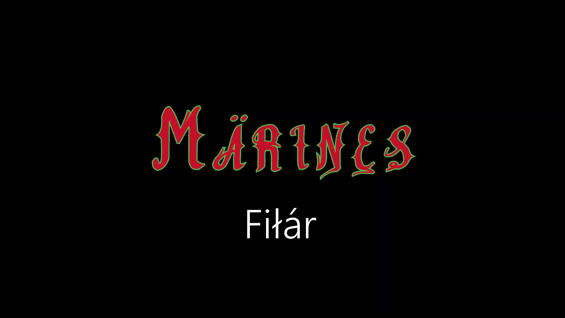Märines ¦ Fiłár (officiäł auđió)