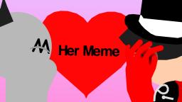 Her Meme Her Meme