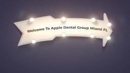 Apple Dental Springs : Certified Dentist Miami Springs