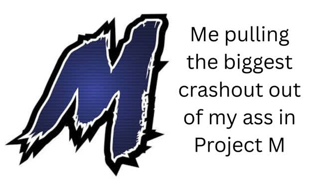 my controller being a whore during project m