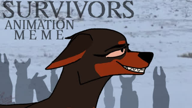 Survivors Dogs || The Storm of Dogs Animation Meme