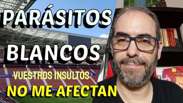 Parásitos Blancos: Vuestros mensajes ofensivos no me afectan