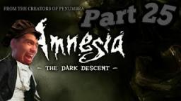 amnesia: the dark descent|part 25| i Heading to get Alexander