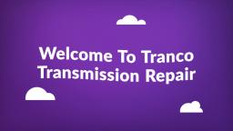 Tranco Transmission Repair : Truck Transmission Service in Albuquerque, NM
