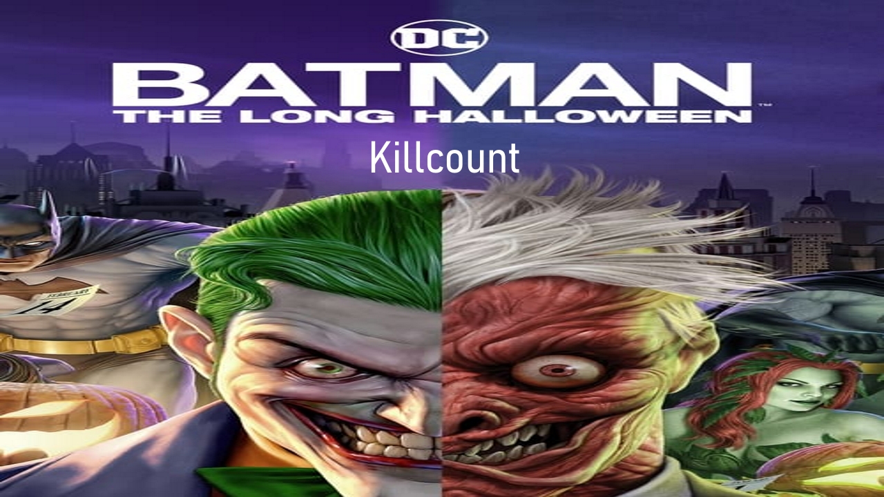 Batman: The Long Halloween (2021) Killcount