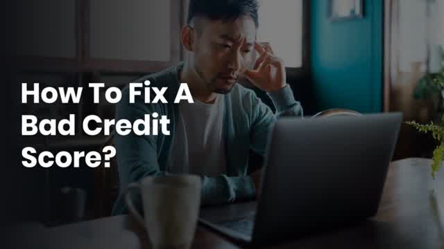 How To Fix A Bad Credit Score?