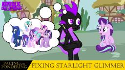 Pacing and Pondering Fixing Starlight Glimmer