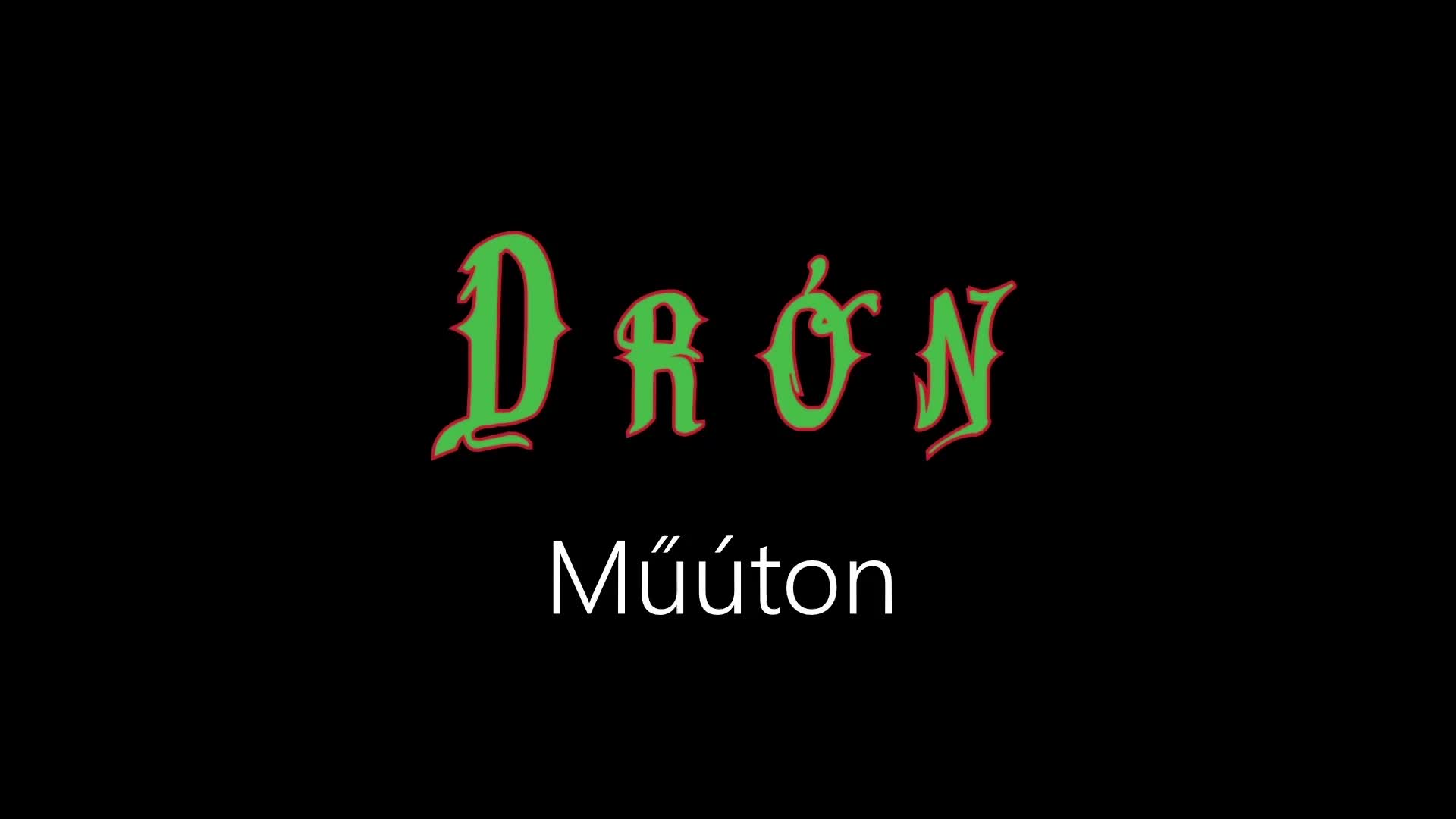 Drón ¦ Műúton (hivatalos audió) Drón ¦ Műúton (hivatalos audió)