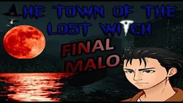 The Town of The Lost Witch Ep. 14 Final #2 Juntos para SIEMPRE [1/2]